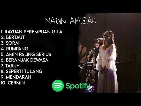 Nadin Amizah - Rayuan Perempuan Gila | Full Album