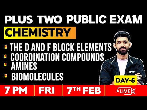 +2 Chemistry | Day 5 | The D & F Block Elements | Coordination Compounds | Amines | Biomolecules