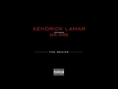 Kendrick Lamar - The Recipe (Main) (Explicit)
