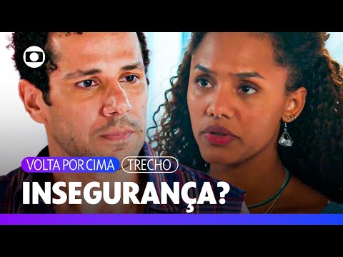 Madá fica balançada com o bilhete de Jão e Chico se diz inseguro! | Volta Por Cima | TV Globo