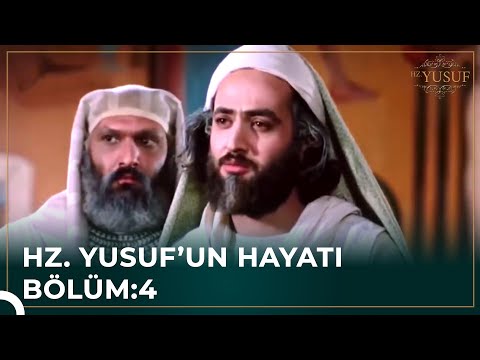 Hz. Yusuf'un Tüm Hikayesi 4. Bölüm | Hz. Yusuf