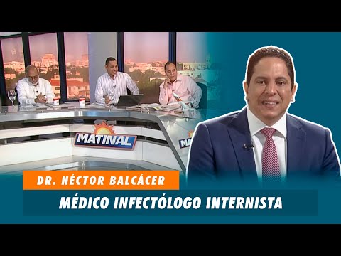 Dr. Héctor Balcácer, Médico infectólogo internista | Matinal