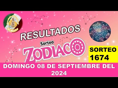 RESULTADOS SORTEO ZODIACO #1674 DEL DOMINGO 08 DE SEPTIEMBRE DEL 2024 #méxico #zodiaco