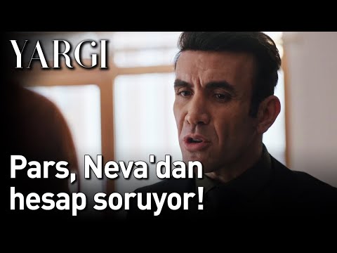 Yargı | Pars, Neva'dan Hesap Soruyor!