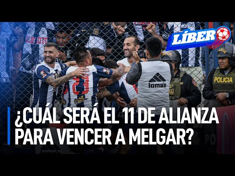 ¿Cuál será el once de Alianza para vencer a Melgar y asegurar su liderazgo en el Clausura? | Líbero