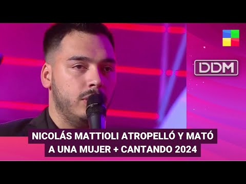 Nicolás Mattioli atropelló y matóa una mujer + Cantando 2024 #DDM | Programa completo (24/09/2024)