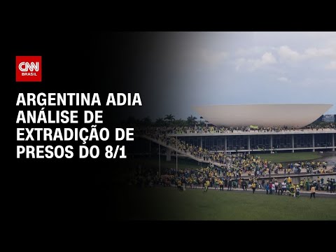 ​Argentina suspende julgamento de extradição de brasileiros foragidos do 8/1 | CNN 360°