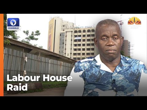 Labour Speaks On NLC HQ Raid