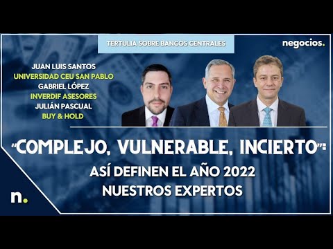 “Complejo, vulnerable, incierto”: así definen el año 2022 nuestros expertos