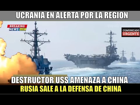 Buque destructor USS amenaza a China se preparan para tomar Taiwan