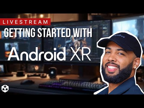 Getting Starting Using Android XR in Unity