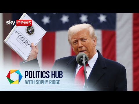 PM warns Trump has launched 'a new era' for global trade | Politics Hub with Sophy Ridge