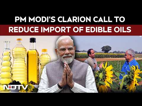 PM Modi News | PM Modi Gives Clarion Call To Reduce Import Of Edible Oils