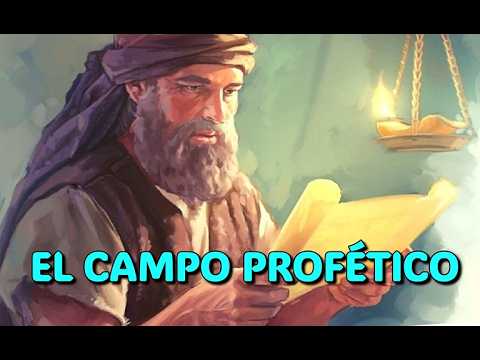 EL CAMPO PROFÉTICO