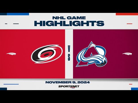 NHL Highlights | Hurricanes vs. Avalanche - November 9, 2024