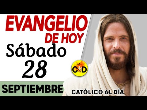 Evangelio del día de Hoy Sábado 28 de Septiembre 2024 Lectura y Reflexión católica #evangeliodehoy