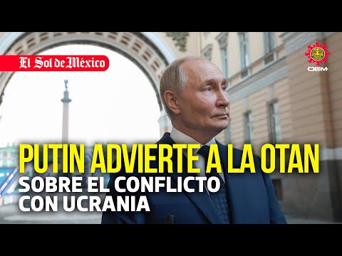 Putin advierte a la OTAN sobre el conflicto con Ucrania