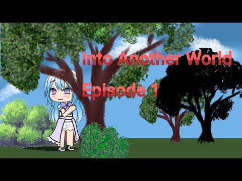 Into Another World Episode 1