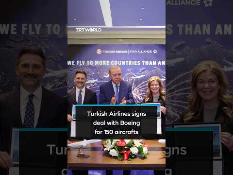 Turkish Airlines signs deal with Boeing for <strong>150</strong> aircrafts