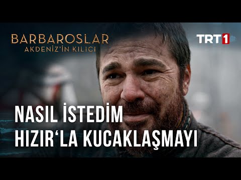 Nasıl İstedim Hızır'la Kucaklaşmayı - Barbaroslar: Akdeniz’in Kılıcı 24. Bölüm