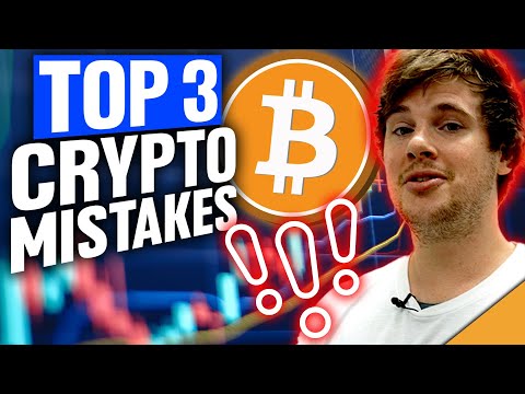 Top 3 Mistakes in Crypto