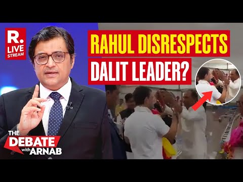 Debate With Arnab LIVE: Rahul Declines Garland From Dalit Leader