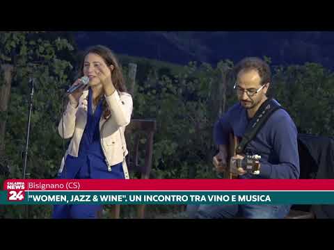 Bisignano (CS): "Women, Jazz & Wine". Un incontro tra vino e musica