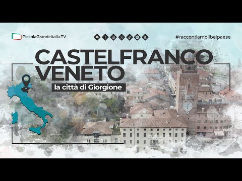 Castelfranco Veneto 2024 - Piccola Grande Italia