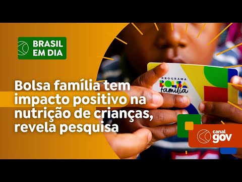 Bolsa família tem impacto positivo na nutrição de crianças, revela pesquisa