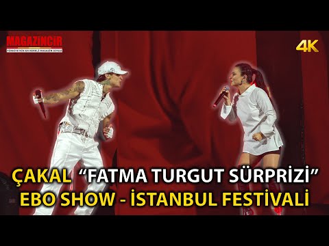 Çakal Sahnesine Fatma Turgut Sürprizi - Ebo Show İstanbul Festivali