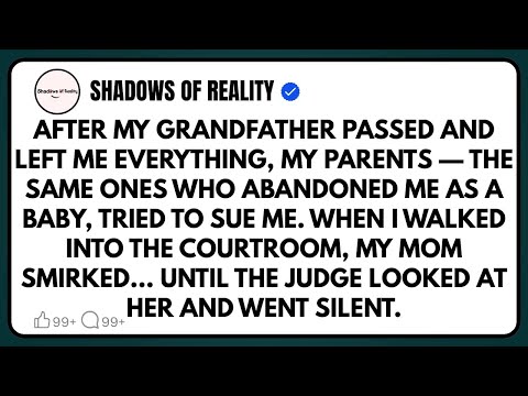 After my grandfather passed and left me everything, my parents — the same ones who abandoned me as…