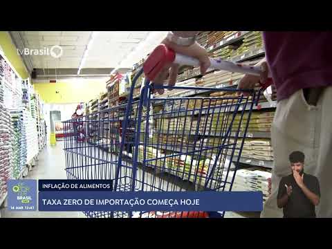 Camex aprova taxa zero para importação de produtos alimentícios