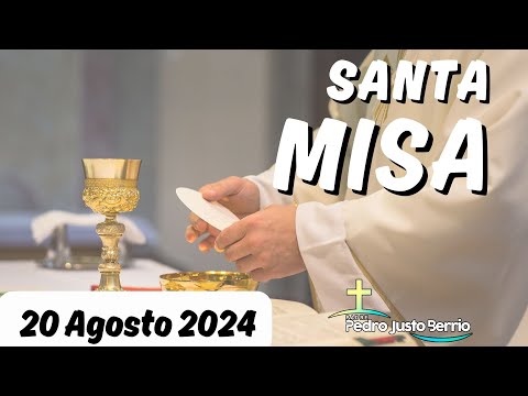 Santa Misa de hoy Martes 20 Agosto de 2024 | Padre Pedro Justo Berrío