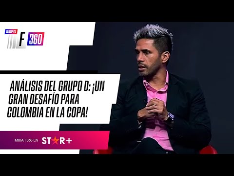 ANÁLISIS DEL GRUPO D, ¡GRAN DESAFÍO PARA COLOMBIA!