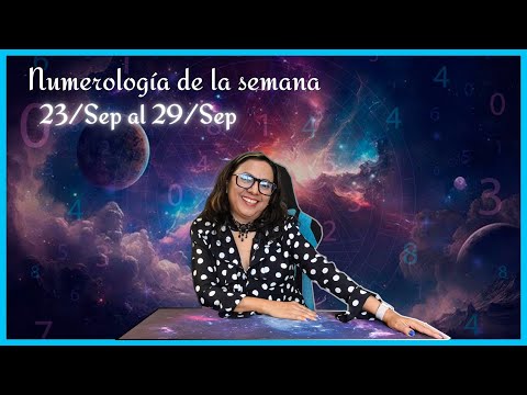 Numerología se la semana del 23/Sep al 29/Sep de 2024