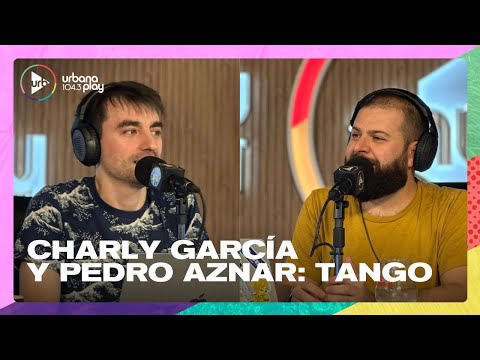 Charly García y Pedro Aznar: Tango | Fede Bareiro y Agus Gennoni en #TodoPasa