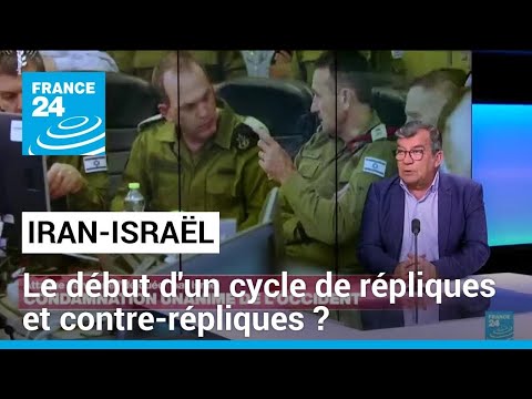Iran-Israël : le début d'un cycle de répliques et contre-répliques ? • FRANCE 24
