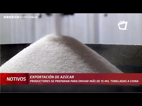 Enviarán más de 15 mil toneladas de azúcar hacia China