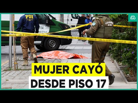 Mujer fallece tras caer desde piso 17: Cuerpo tenía al menos dos puñaladas