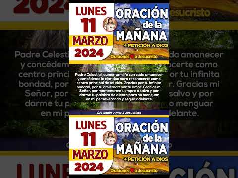 ??Oracion de la Mañana LUNES 11 de Marzo de 2024 + PALABRAS DE HOY | BRINDAME PERSEVERANCIA PADRE