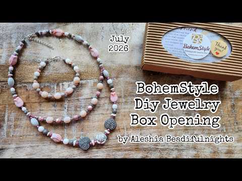 BohemStyle Diy Jewelry Box July 2026 Opening