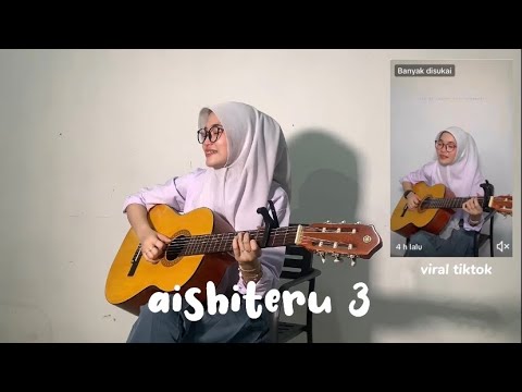 AISHITERU 3 (KETIKA KAU MARAH DAN CEMBURU) || COVER BY NOVI APRILIA