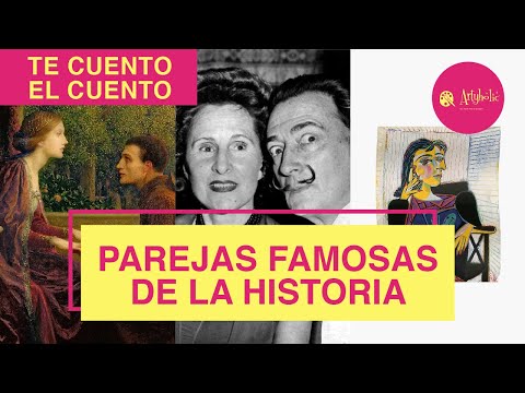 OYE ARTE Y CULTURA | PAREJAS FAMOSAS DE LA HISTORIA
