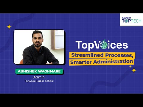 Transforming Education with Technology: Abhishek Waghmare’s Insights on NAVNEET TOPTECH Solutions