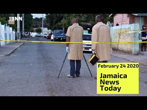 Jamaica News Today February 24 2020/JBNN