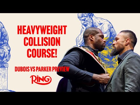 Daniel Dubois vs Joseph Parker FULL FIGHT PREVIEW