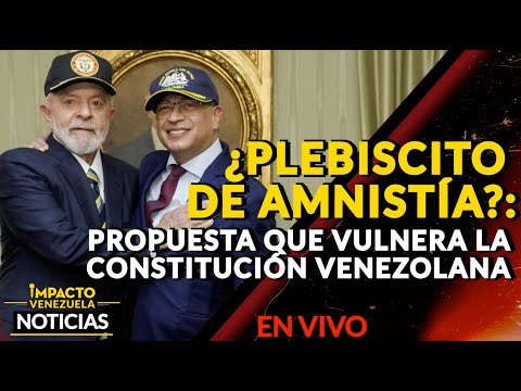 ¿PLEBISCITO DE AMNISTÍA?: propuesta que vulnera la Constitución venezolana