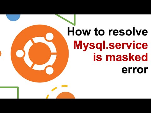 How to resolve mysql.service is masked error in Ubuntu | Failed to start mysql |