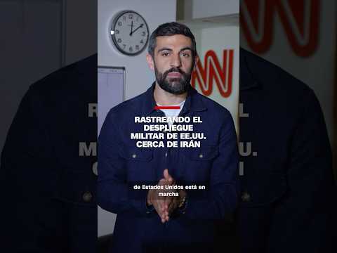 Aumenta el despliegue militar estadounidense cerca de Irán