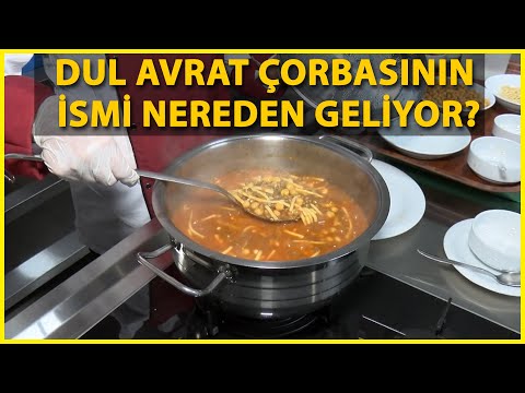 Dul Avrat Çorbası Nasıl Yapılır?